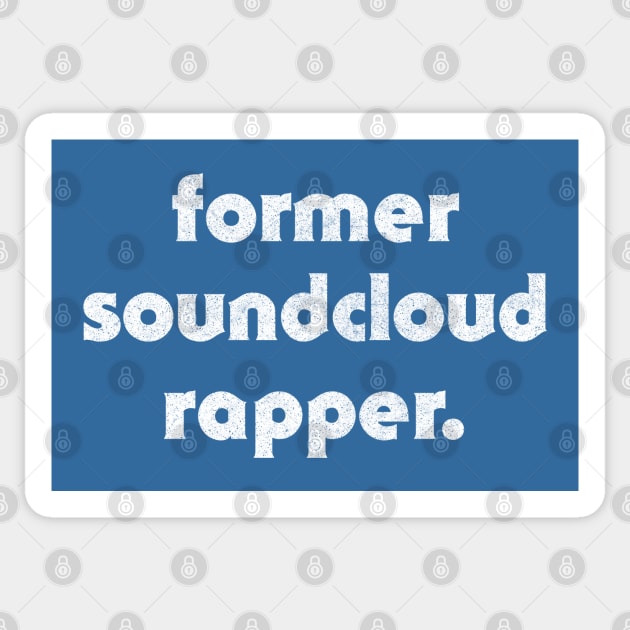 Former Soundcloud Rapper Sticker by DankFutura